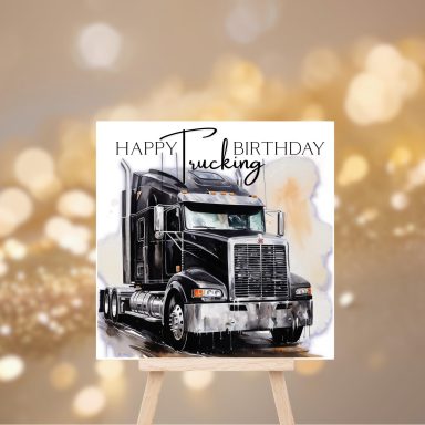 Happy Trucking Birthday Card Black truck with a birthday greeting on a sparkling background.